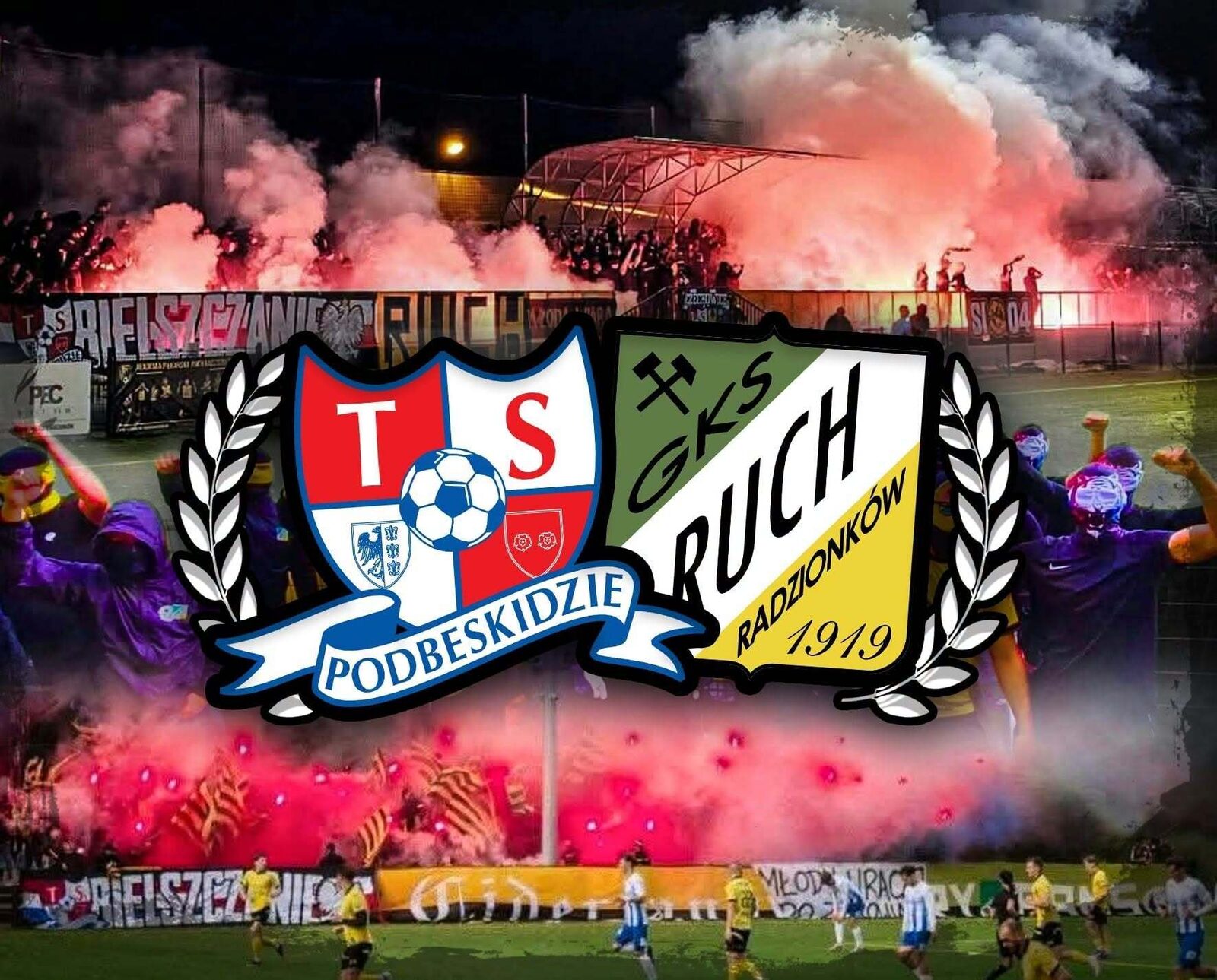 Podbeskidzie&Ruch Radzionków